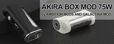 Ambition Mods & Galactika Mod AKIRA Box Mod