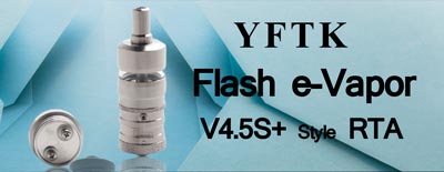 YFTK Flash e-Vapor V4.5S+ Style RTA